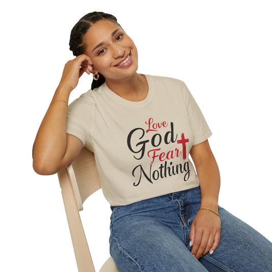 Love God Fear Nothing T-Shirt