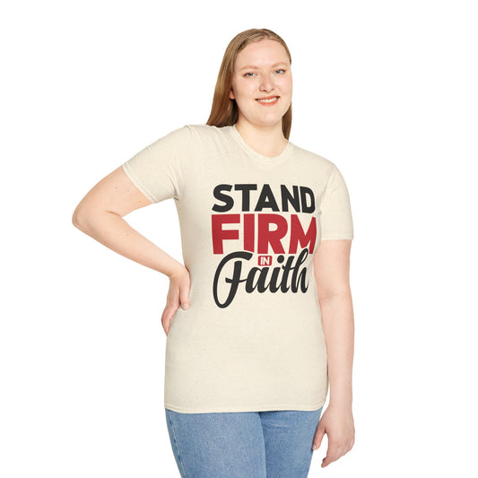 Stand Firm In Faith T-Shirt