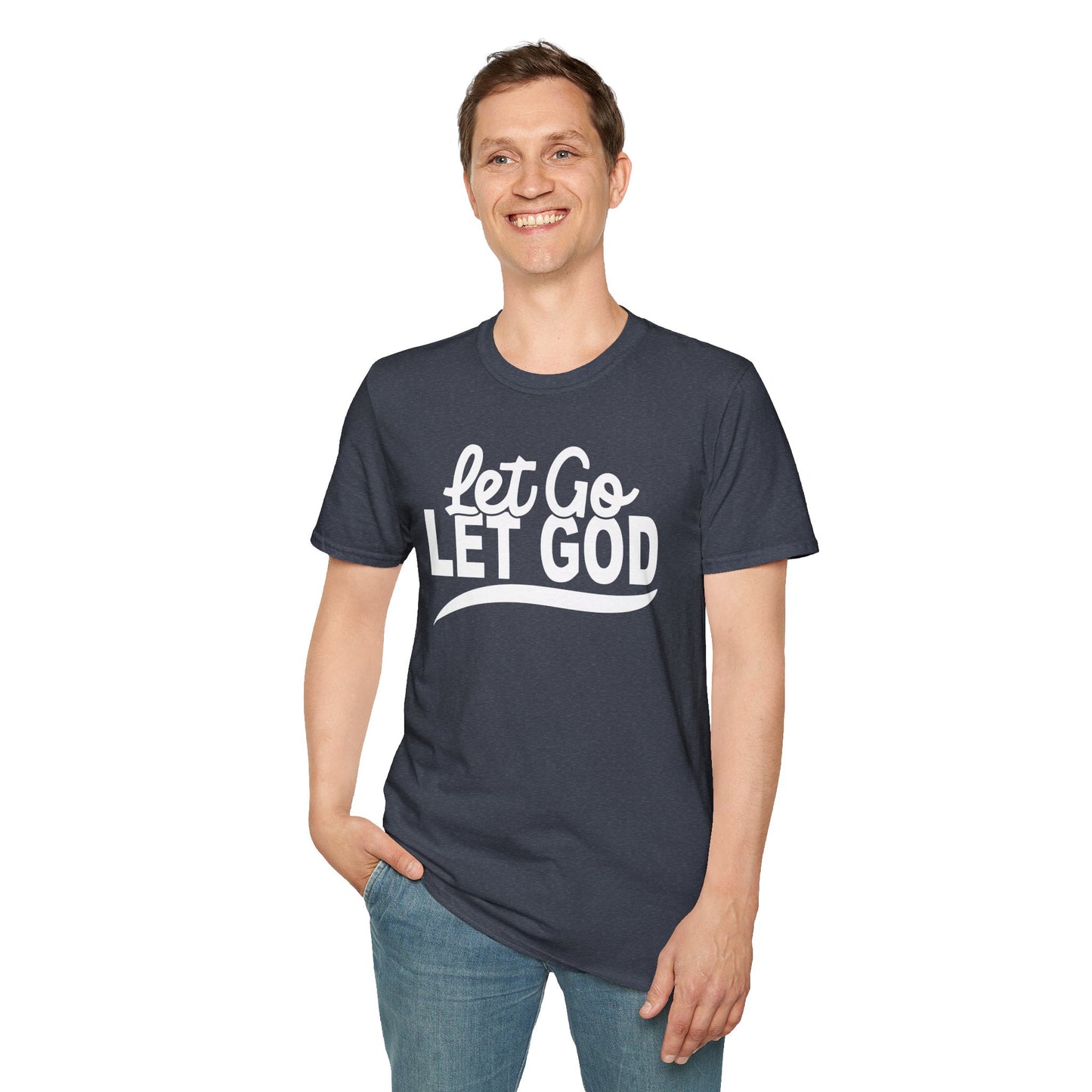 Let Go, Let God T-Shirt