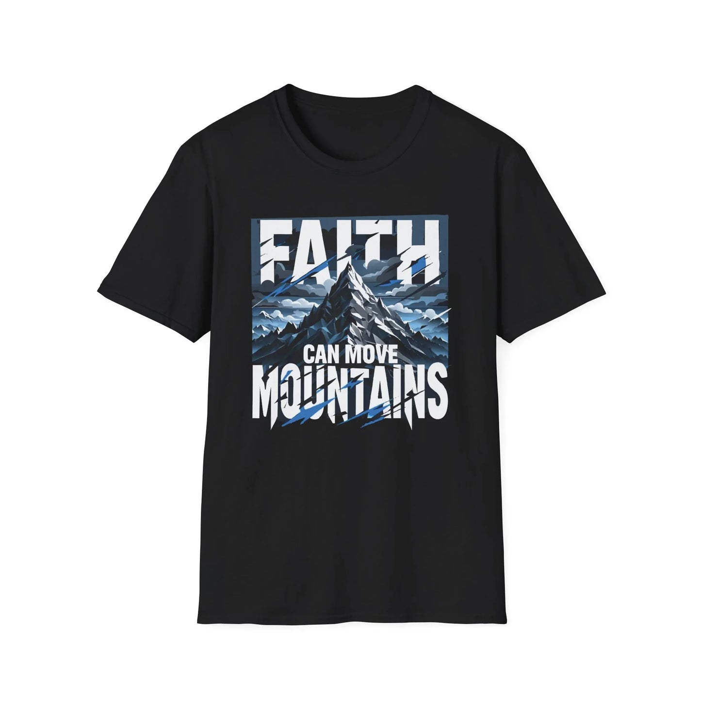 Faith Can Move Mountains T-Shirt