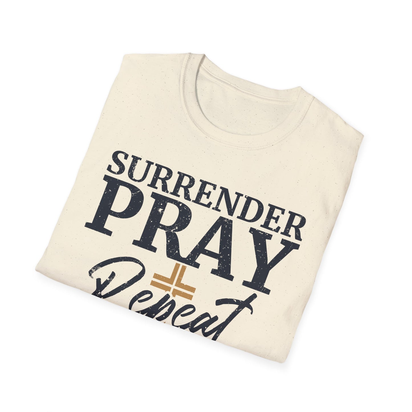 Surrender Pray Repeat T-Shirt