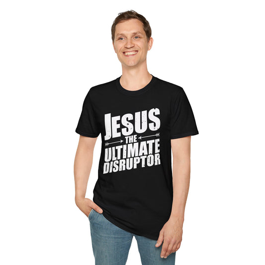 Jesus: The Ultimate Disruptor T-Shirt