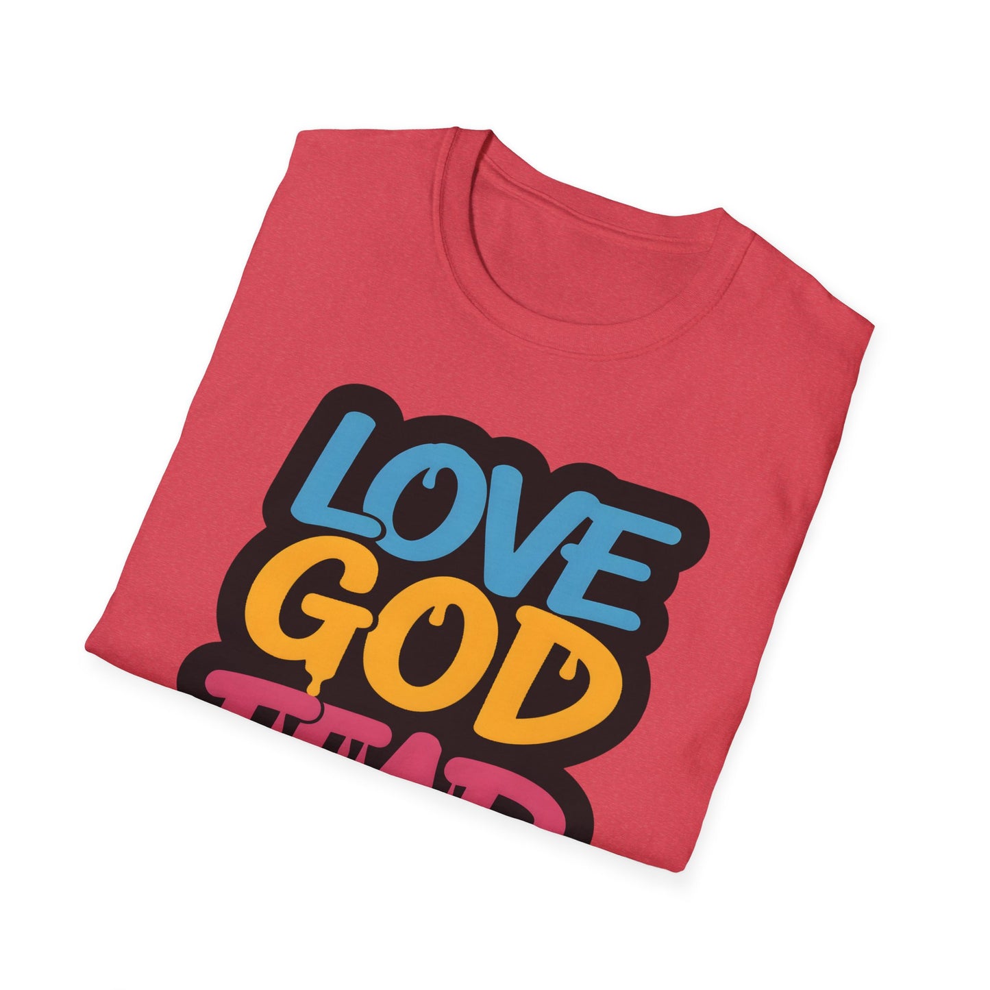 Love God Fear Nothing 90s Style T-Shirt