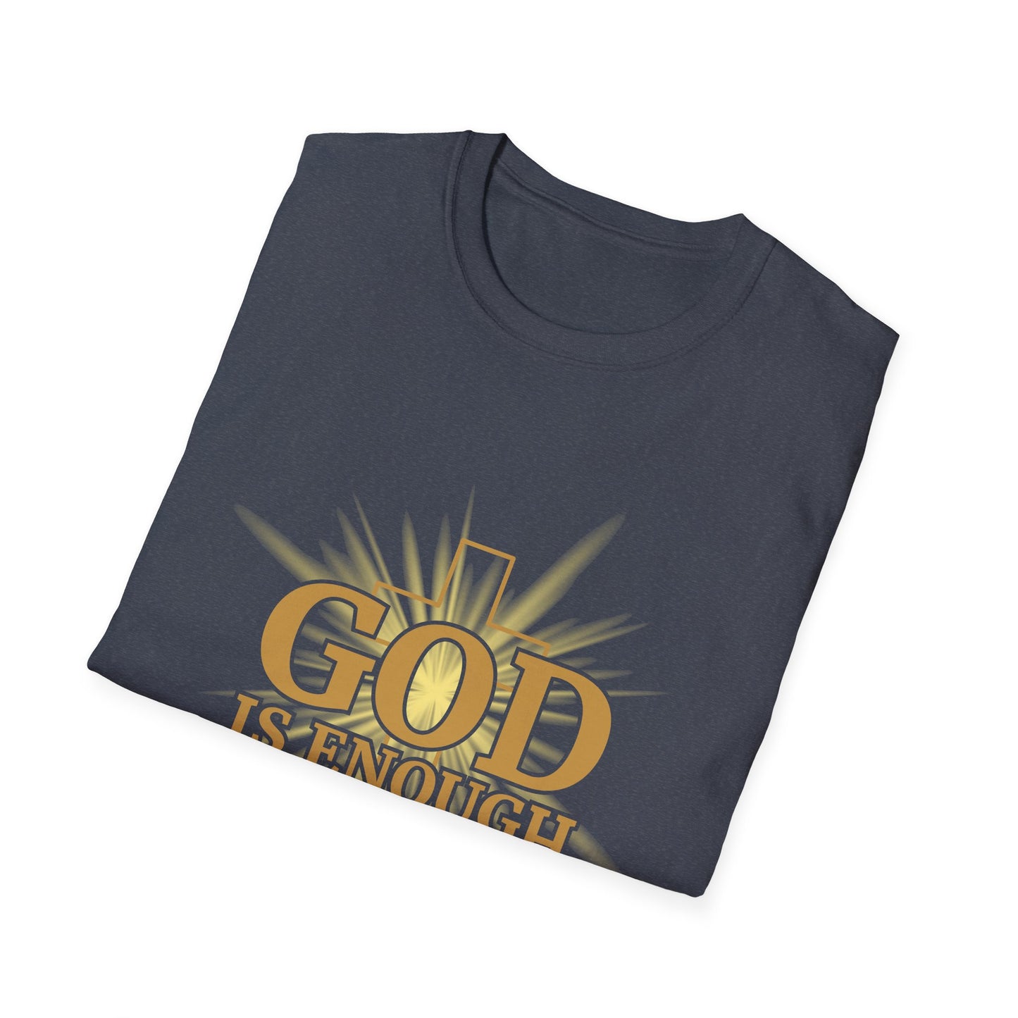 God Is Enough T-Shirt