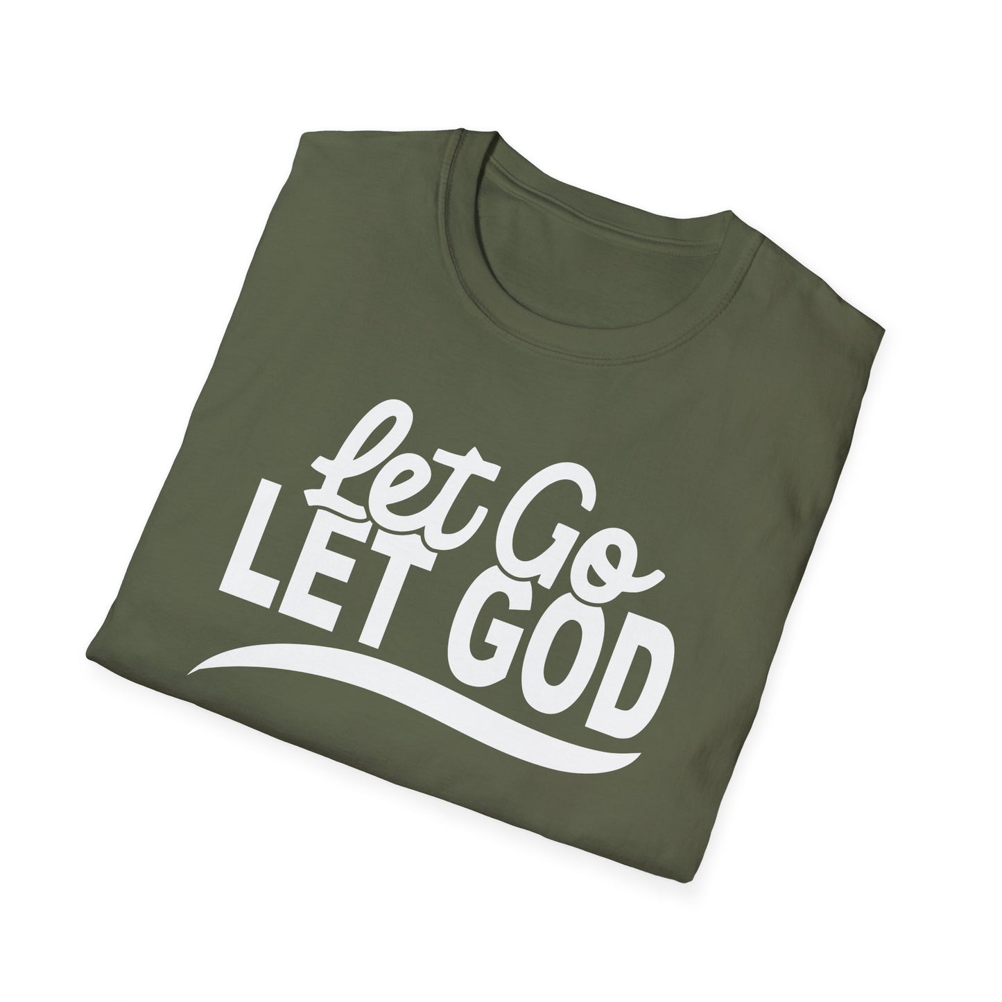 Let Go, Let God T-Shirt