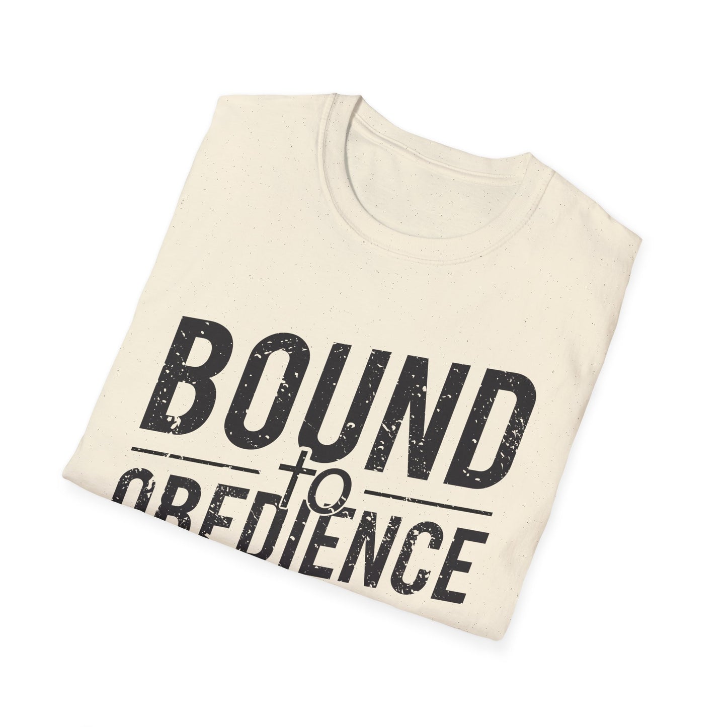 Bound To Obedience T-Shirt