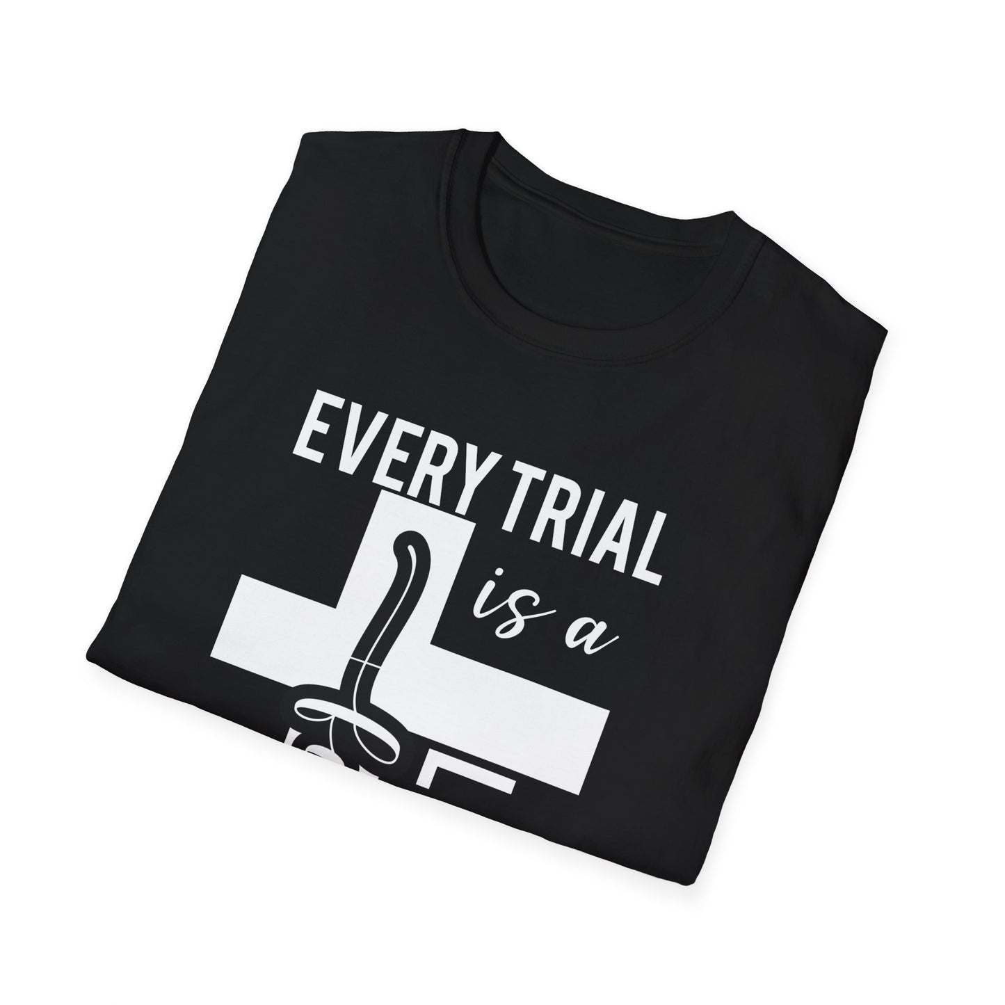 Every Trial Is A Faith Lesson T-Shirt
