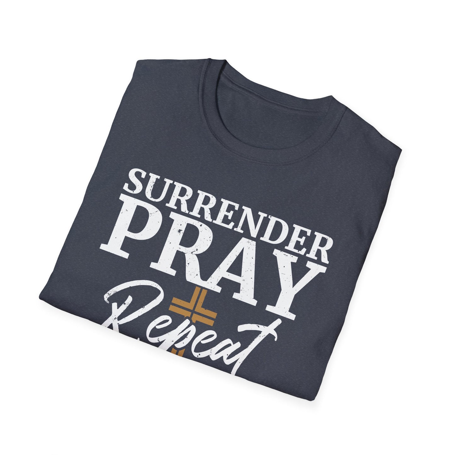 Surrender Pray Repeat T-Shirt