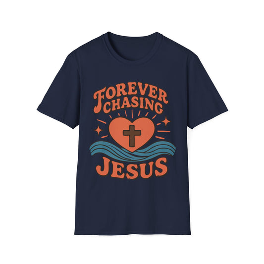 Forever Chasing Jesus T-Shirt
