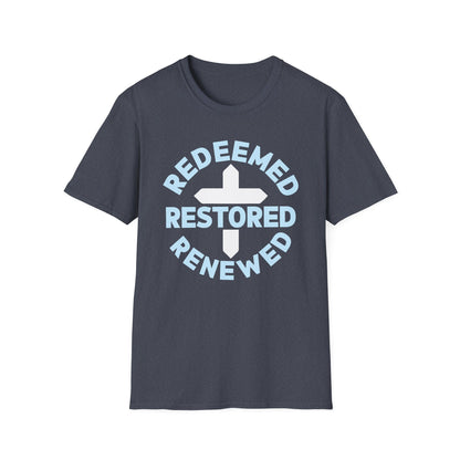 Redeemed, Restored, Renewed T-Shirt