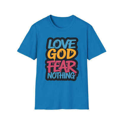 Love God Fear Nothing 90s Style T-Shirt