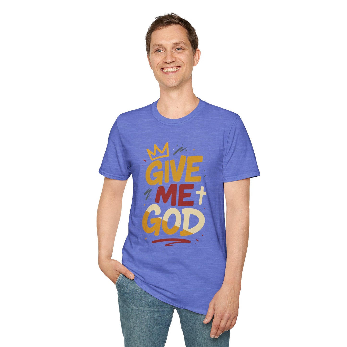 Give Me God T-Shirt