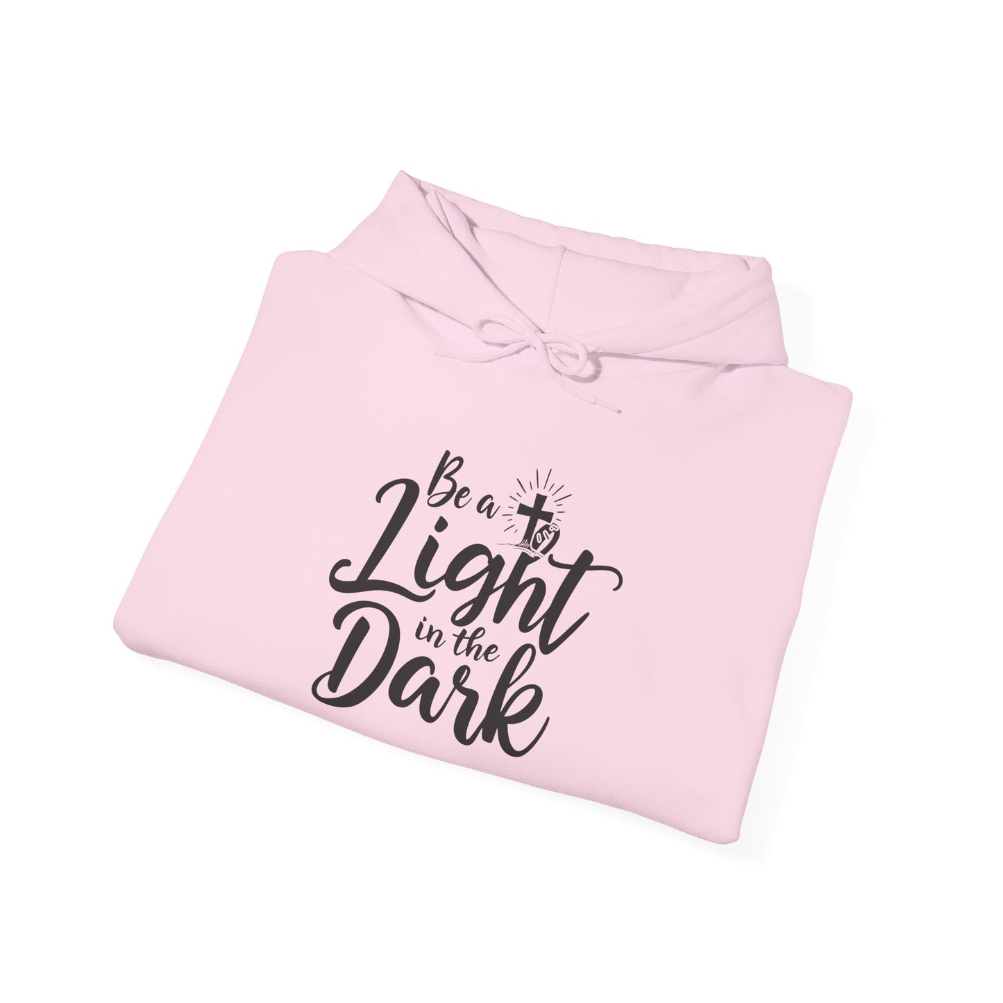 Be a Light in the Dark - Inspirational Christian Hoodie