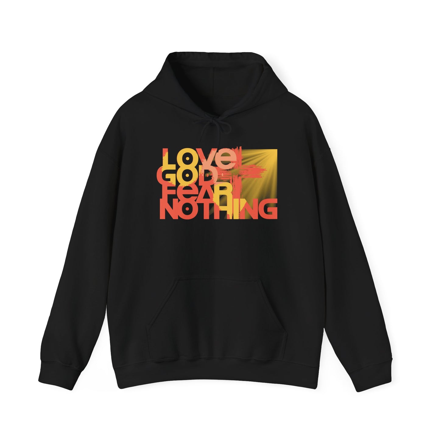 Love God Fear Nothing Christian Hoodie