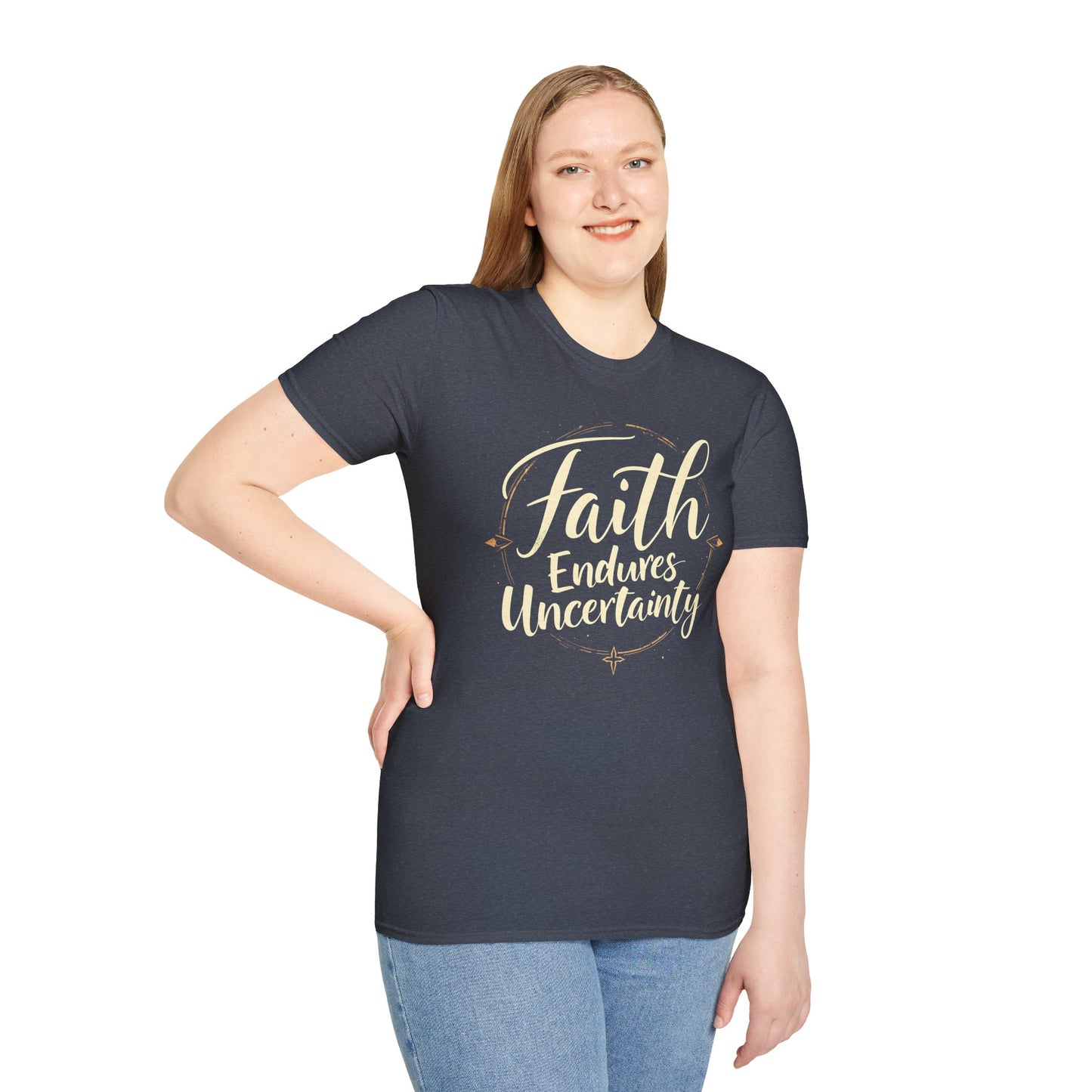 Faith Endures Uncertainty T-Shirt
