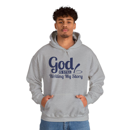 God Is Still Writing My Story Hoodie – Inspirational Christian Faith Pullover