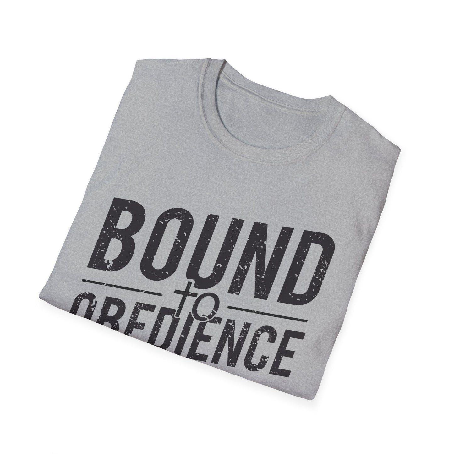 Bound To Obedience T-Shirt