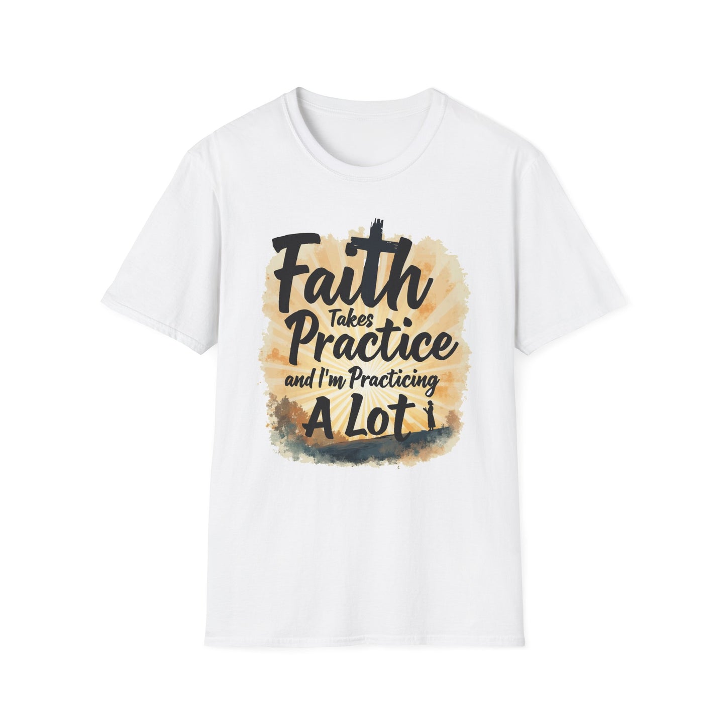 Faith Takes Practice T-Shirt
