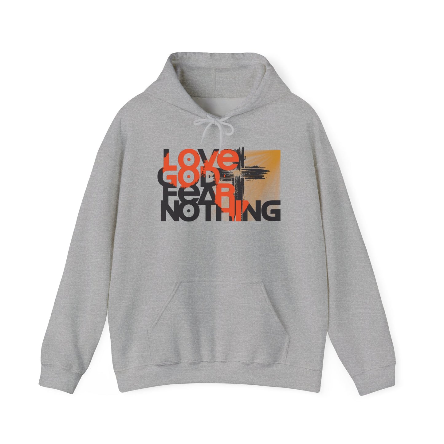 Love God Fear Nothing Christian Hoodie