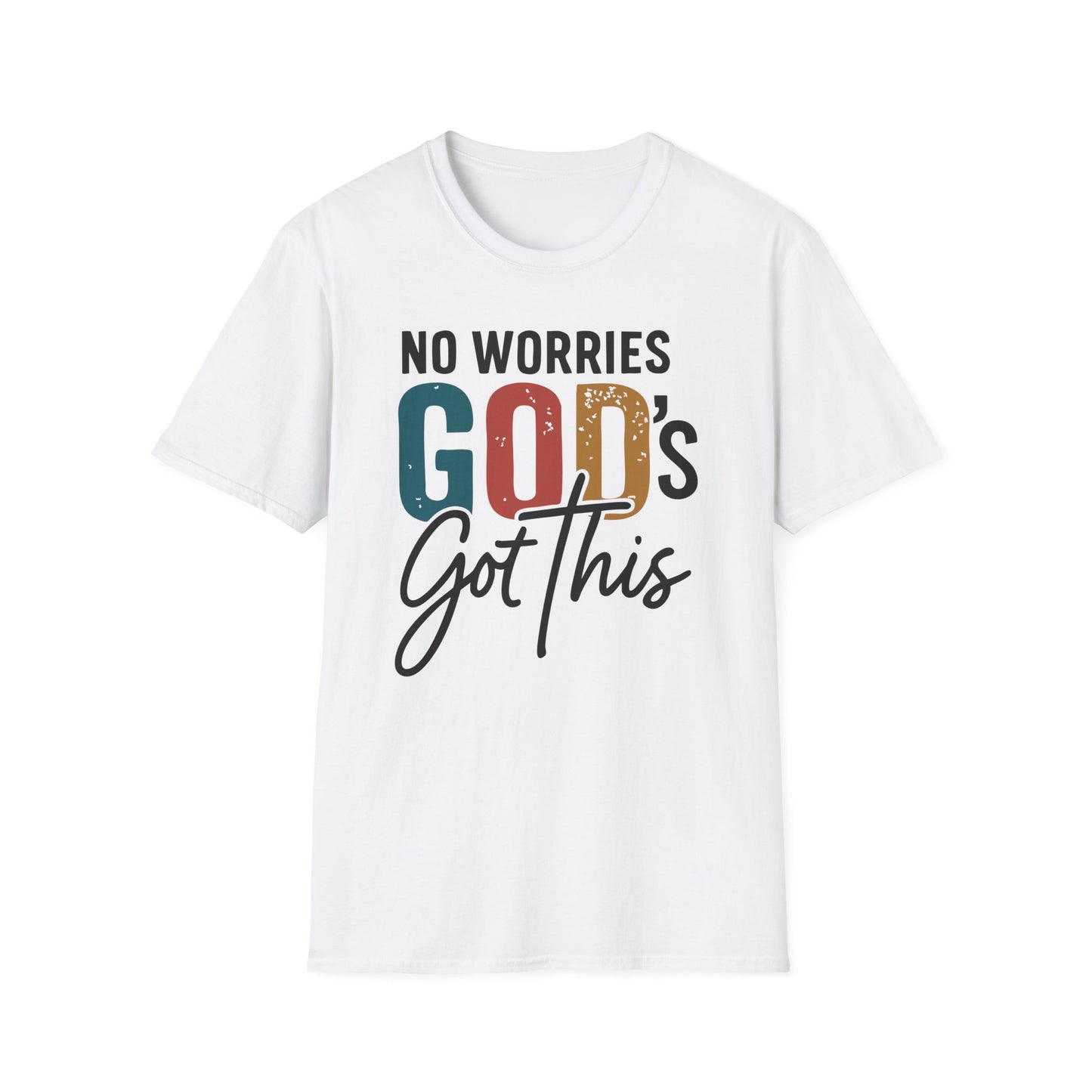 No Worries God's Got This T-Shirt