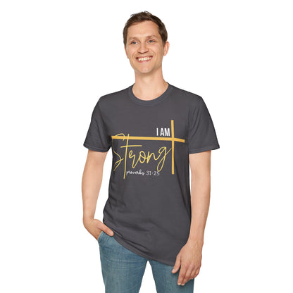 I Am Strong - Proverbs 31:25 T-Shirt