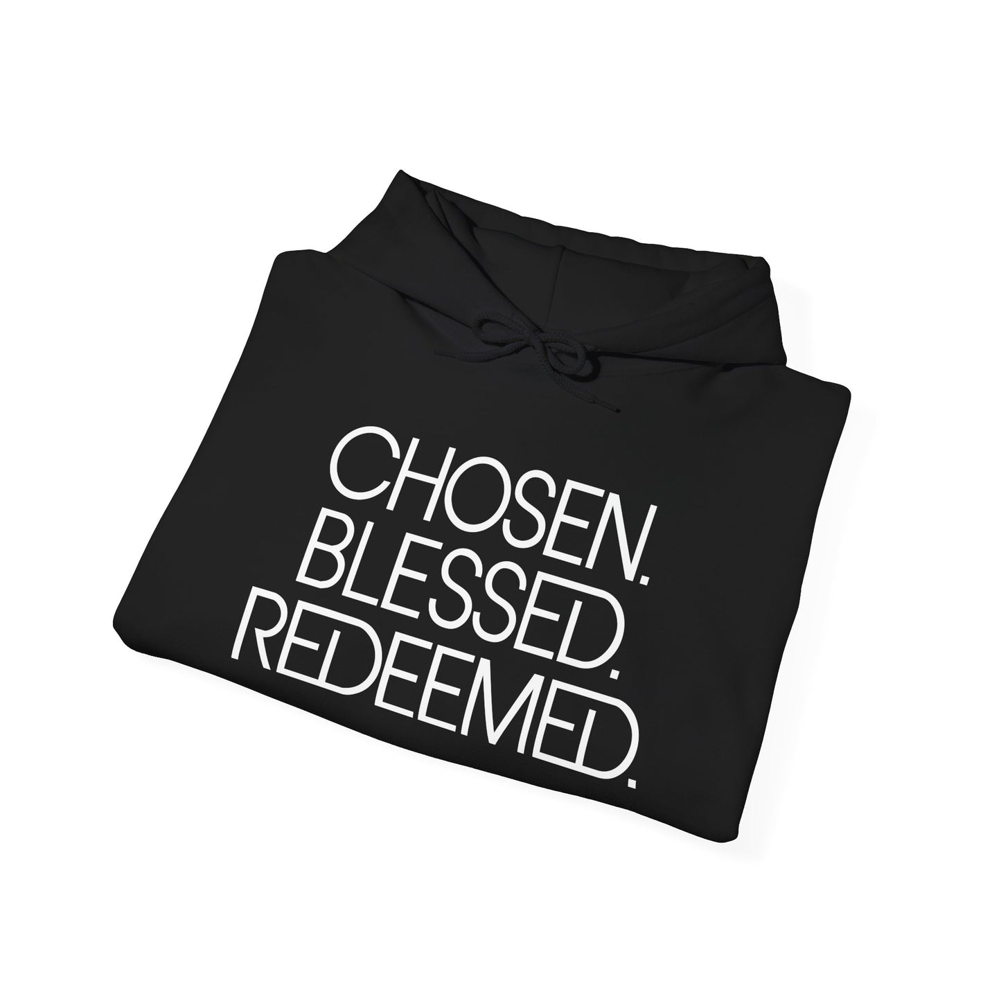 Chosen. Blessed. Redeemed. — Christian Hoodie