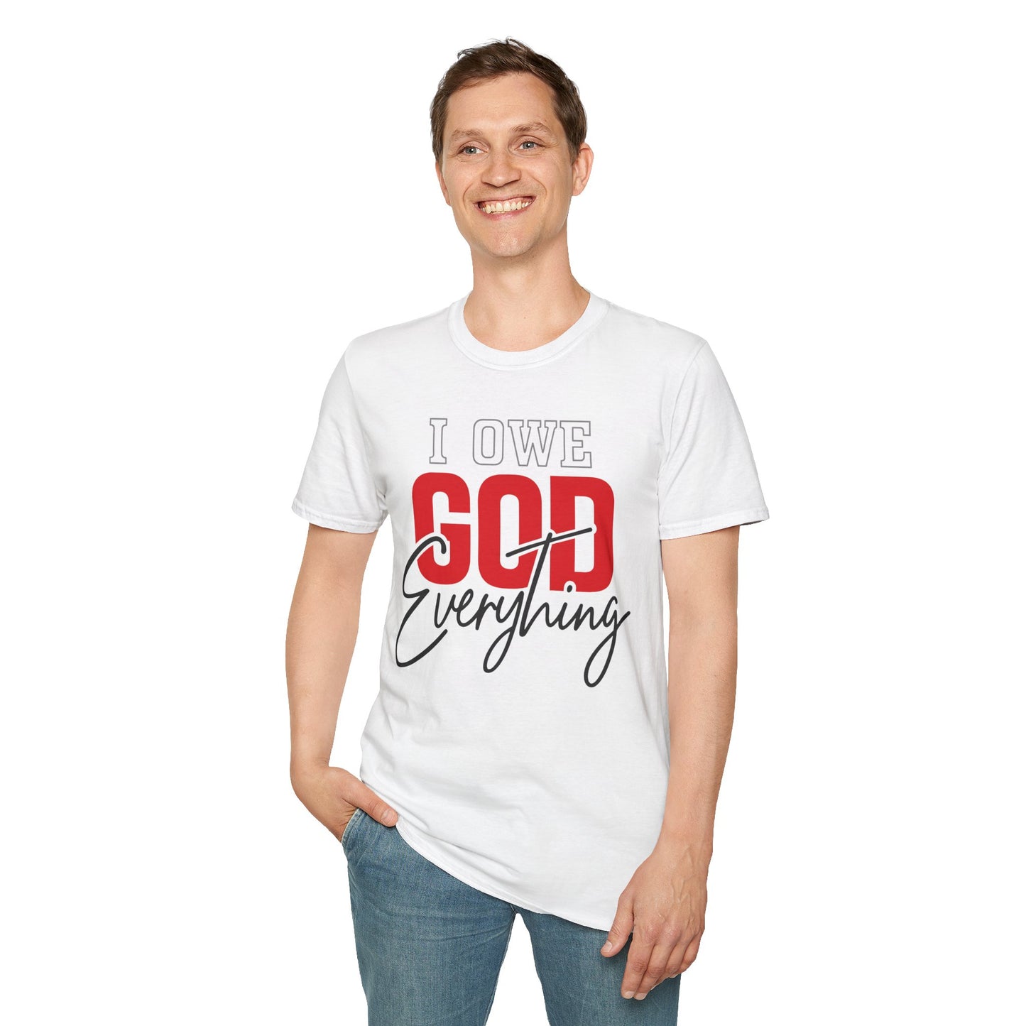 I Owe God Everything T-Shirt