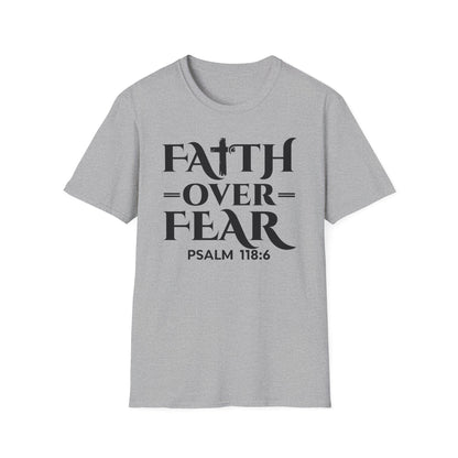 Faith Over Fear T-Shirt - Psalm 118:6 Bible Verse T-Shirt