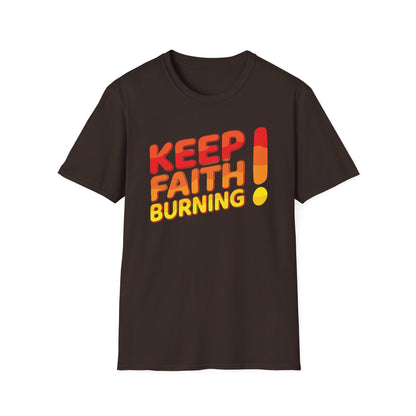 Keep Faith Burning T-Shirt
