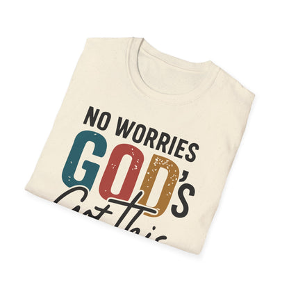 No Worries God's Got This T-Shirt