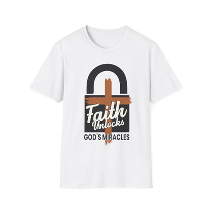 Faith Unlocks God's Miracles T-Shirt