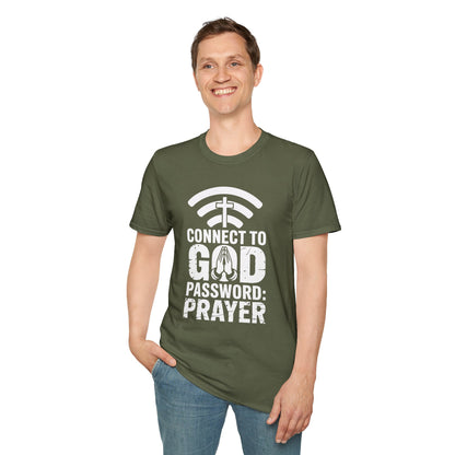 Connect To God Password: Prayer T-Shirt