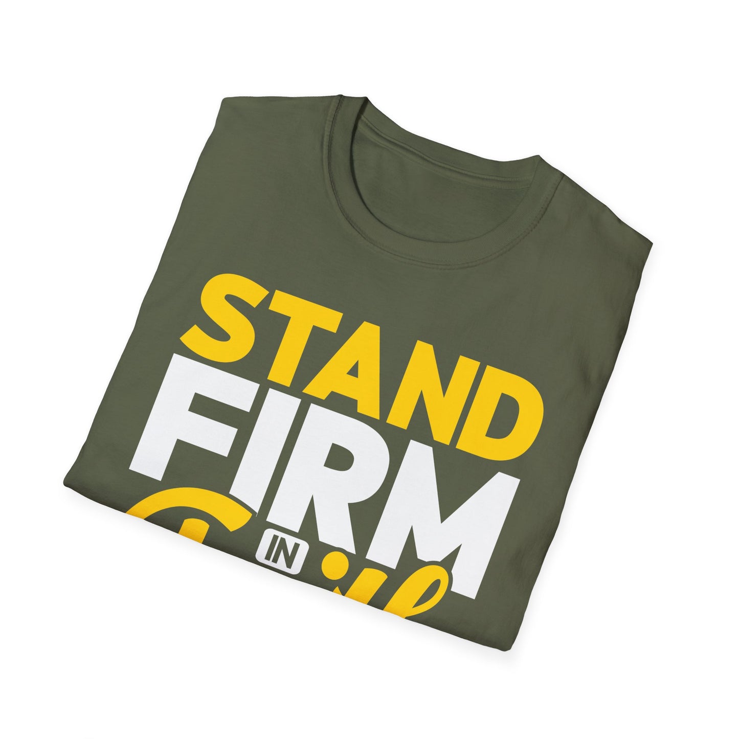 Stand Firm In Faith T-Shirt