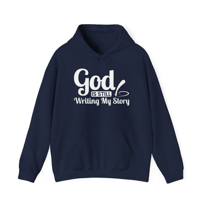 God Is Still Writing My Story Hoodie – Inspirational Christian Faith Pullover