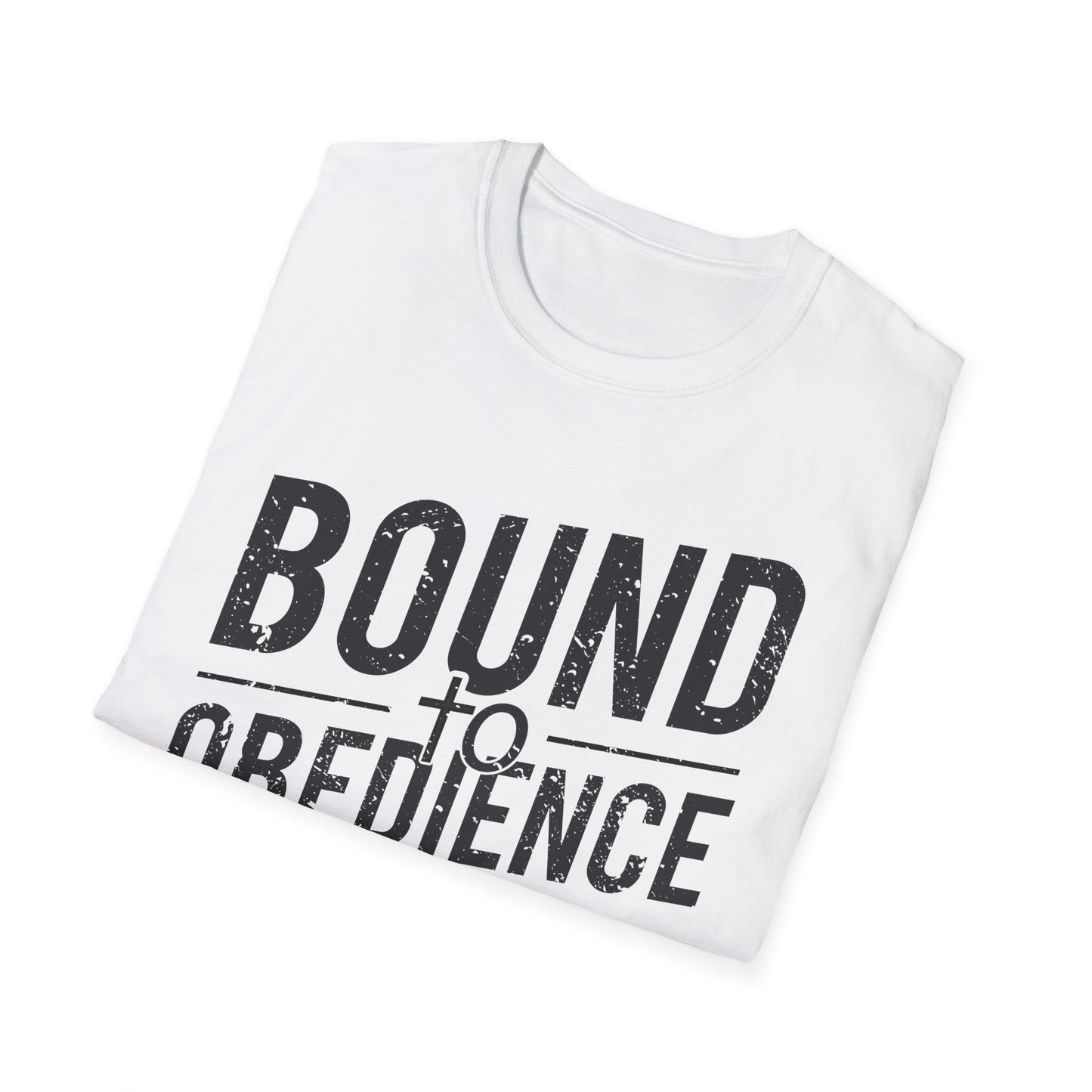 Bound To Obedience T-Shirt