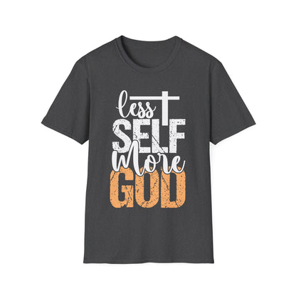 Less Self More God T-Shirt