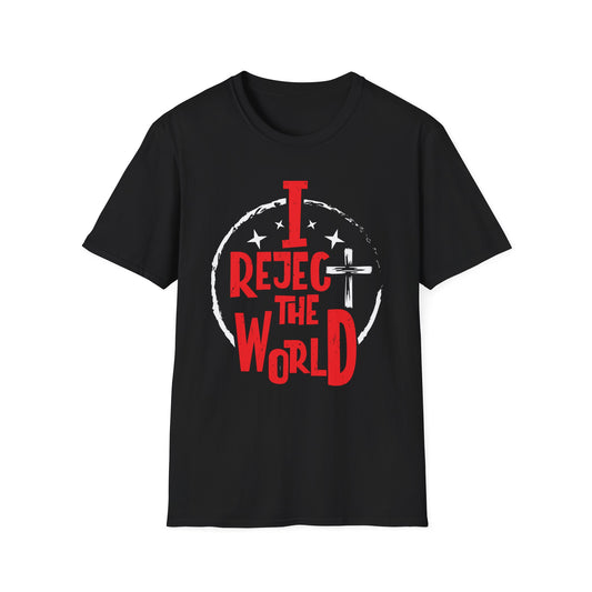 I Reject The World T-shirt