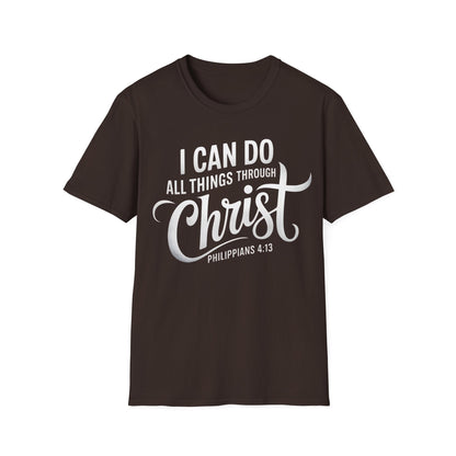 I Can Do All Things Through Christ - Philippians 4:13 T-Shirt
