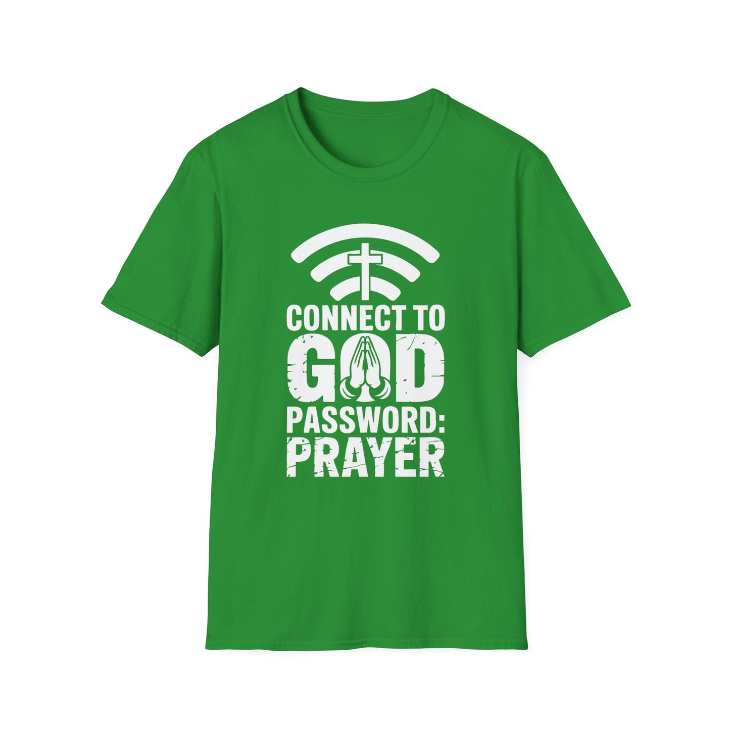 Connect To God Password: Prayer T-Shirt