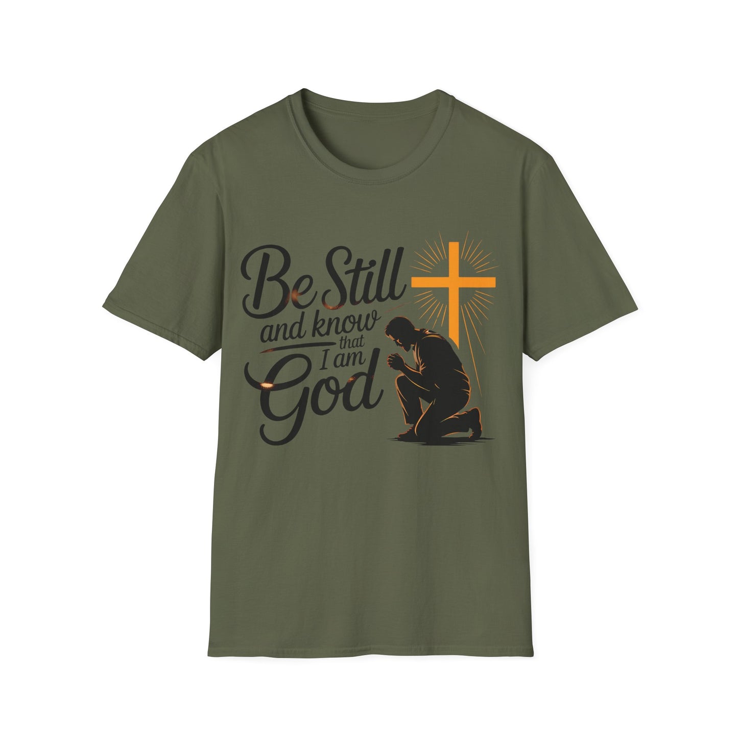 Be Still and Know That I Am God Christian T-Shirt