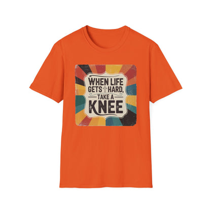 When Life Gets Hard, Take a Knee Retro Design T-Shirt