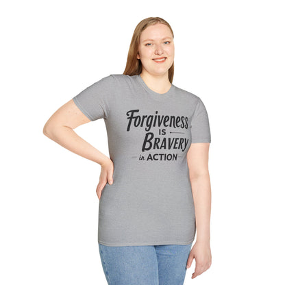 Forgiveness Is Bravery In Action T-Shirt