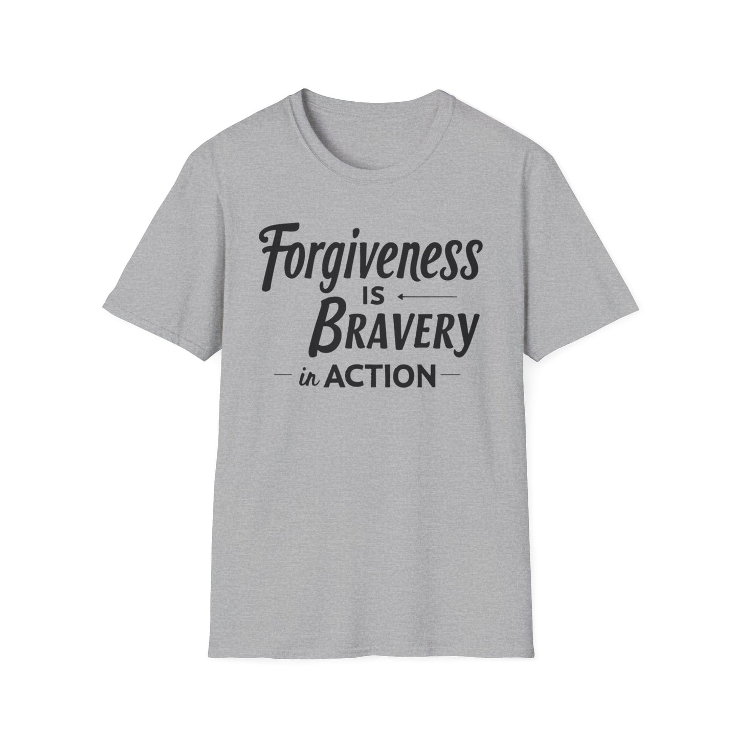 Forgiveness Is Bravery In Action T-Shirt