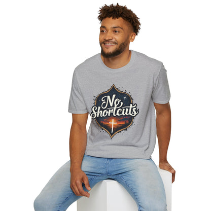 No Shortcuts T-Shirt