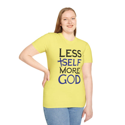 Less Self, More God T-Shirt