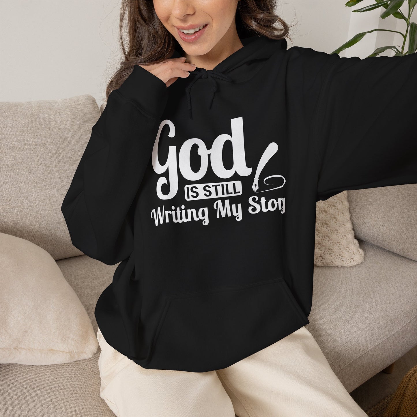 God Is Still Writing My Story Hoodie – Inspirational Christian Faith Pullover