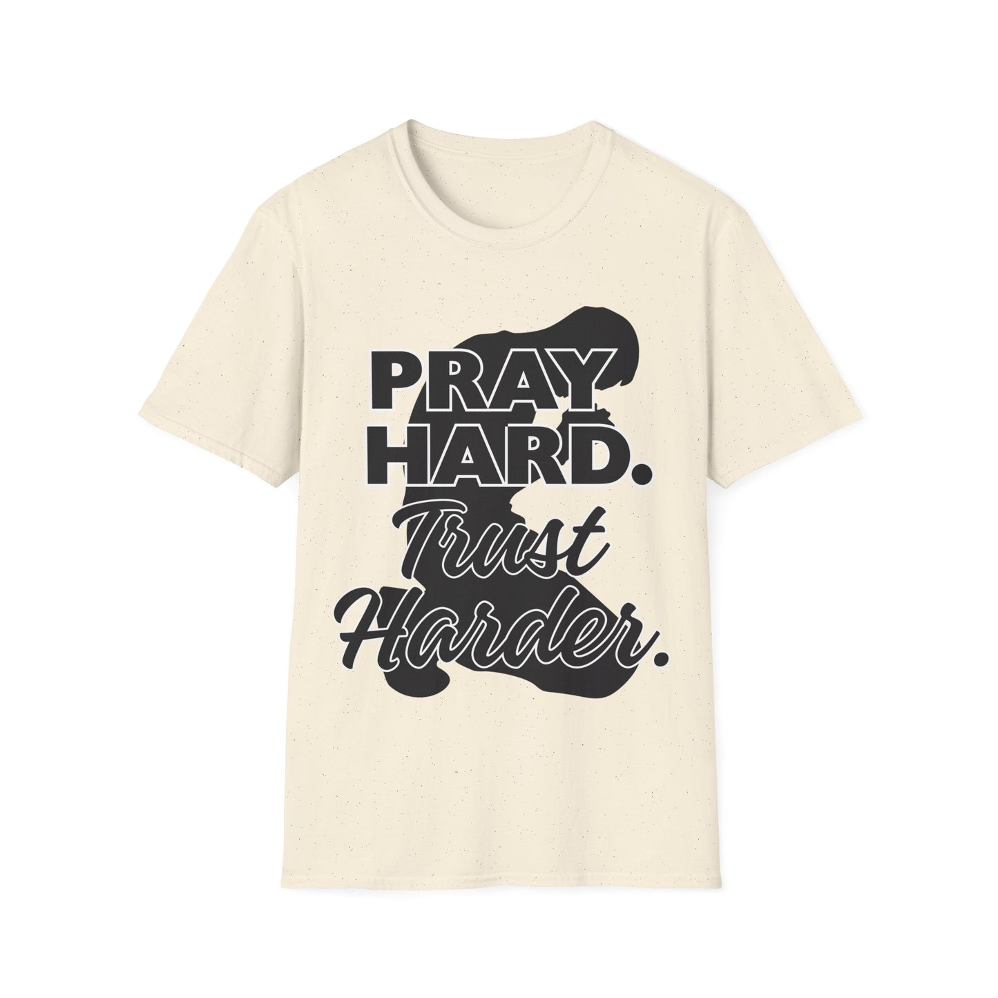 Pray Hard Trust Harder Christian Men's T-Shirt