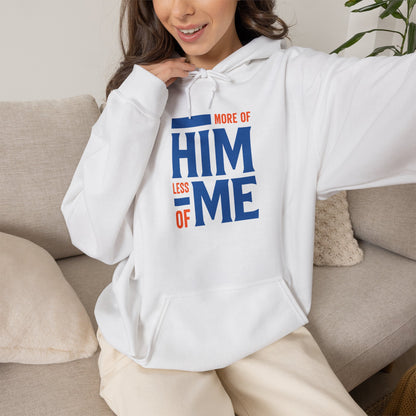 More of Him, Less of Me – Christian Faith Hoodie
