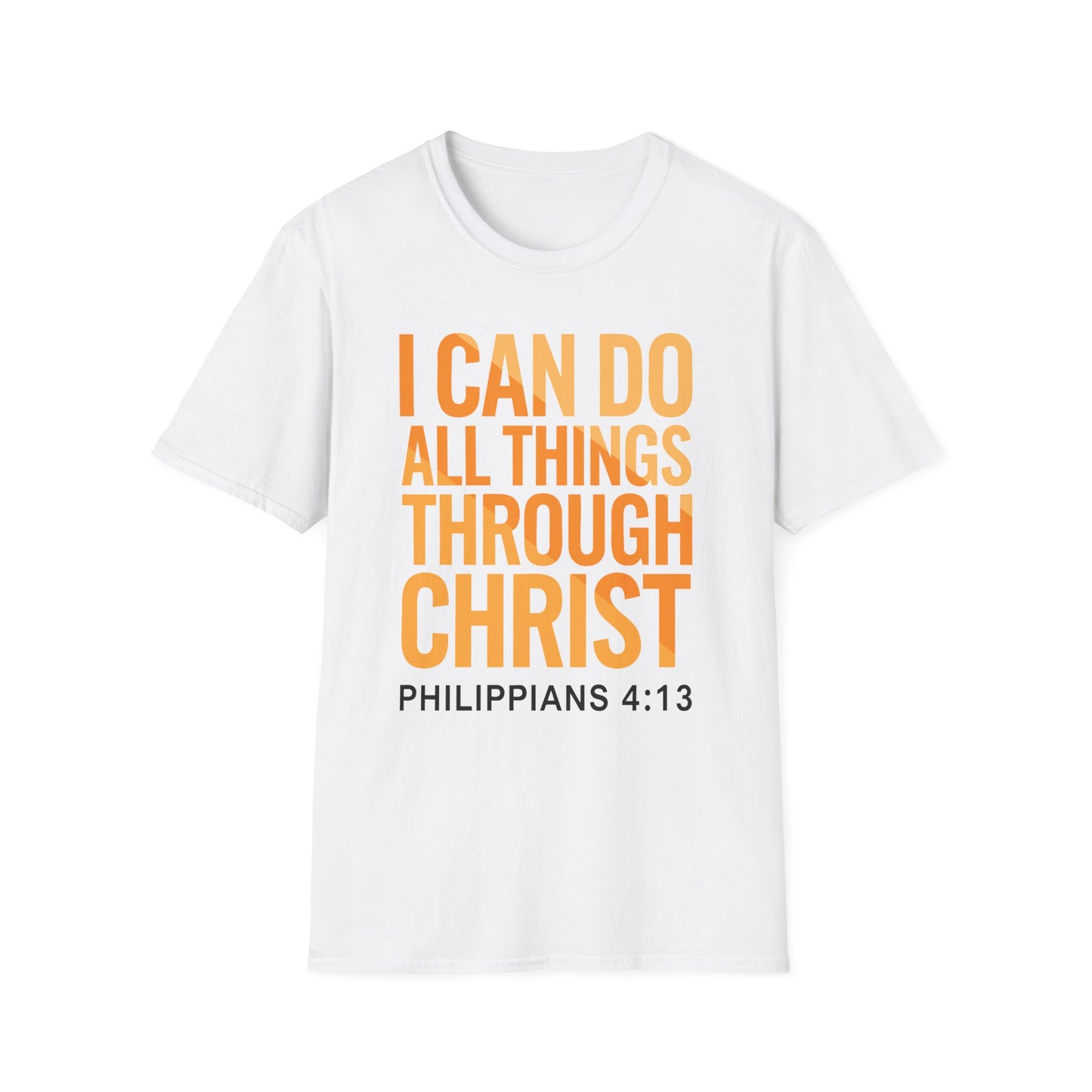 I Can Do All Things Through Christ - Phil. 4:13 Bible Verse T-Shirt