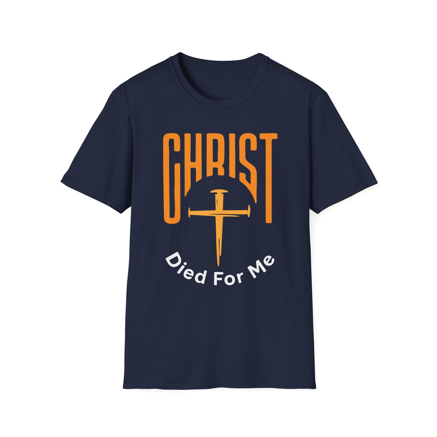 Christ Died For Me T-Shirt